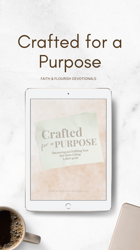 Crafted for a Purpose: A Short Guide to Fulfilling Your Calling